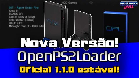 Open PS2 Loader (O P L) OFICIAL 1.1.0 ESTÁVEL - Nova versão! Confira as Novidades!