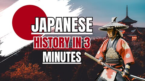 Japanese History in 3 Minutes