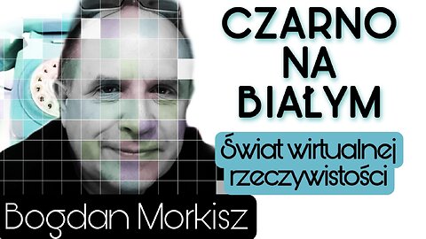 Czarno na białym: Świat wirtualnej rzeczywistości