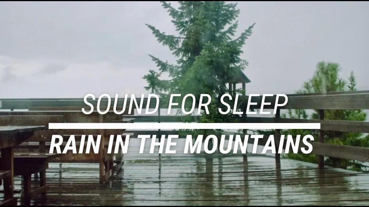 Sound for sleep Rain in the Mountains 3 hours