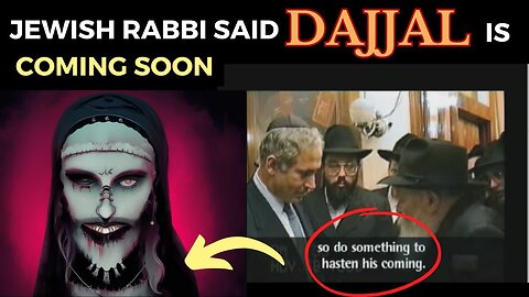 JEWISH RABBI SAID DAJJAL IS COMING SOON _ Islamic Lectures