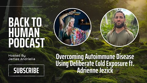 Overcoming Autoimmune Disease Using Deliberate Cold Exposure ft. Adrienne Jezick