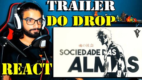 REACT - Drop - Sociedade Das Almas | VERSOS