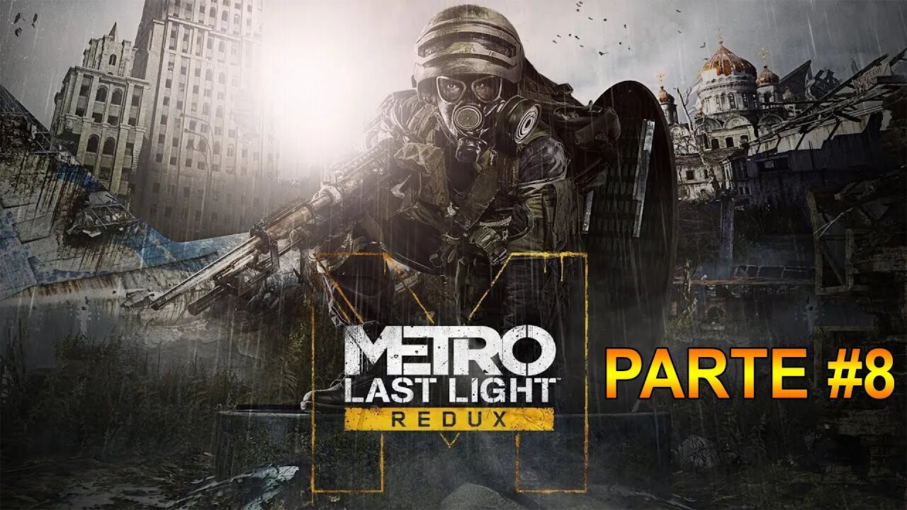 Metro: Last Light Redux - [Parte 8] - Modo Sobrevivente - Dificuldade Patrulheiro - 60 Fps - 1440p