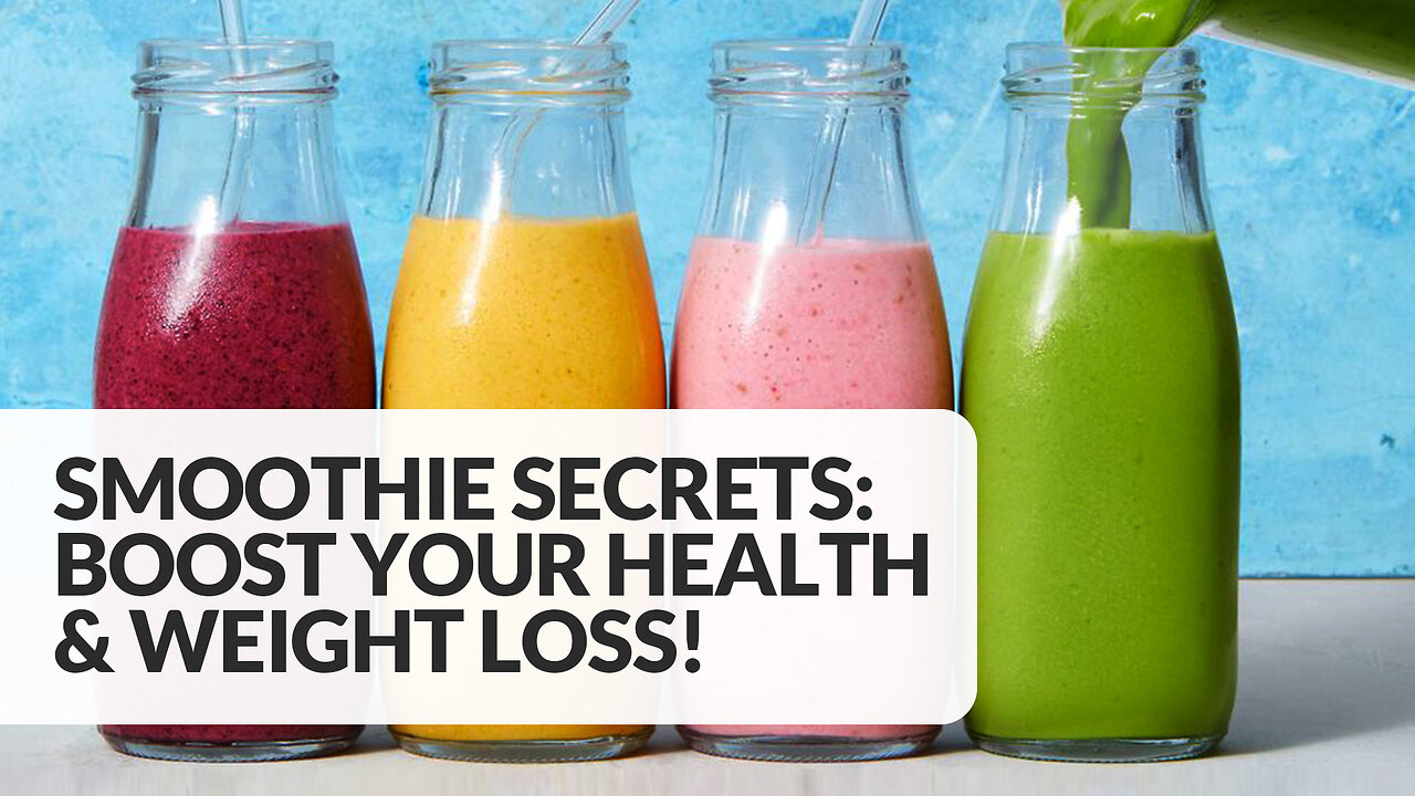 Smoothie Secrets: Boost Your Health and Weight Loss!