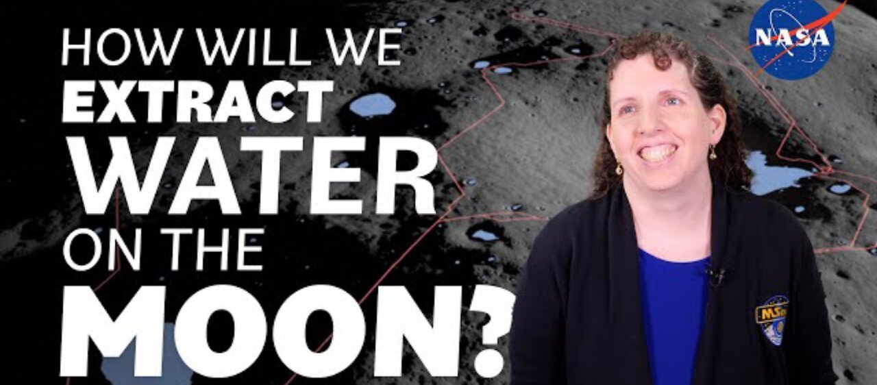 How will we extract water from moon?