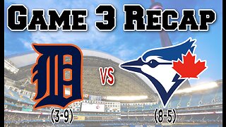 Game 3 Recap: Detroit Tigers vs Toronto Blue Jays