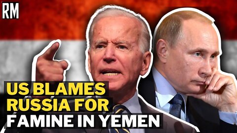 HYPOCRISY: US Blames Russia for Yemen Genocide It Created