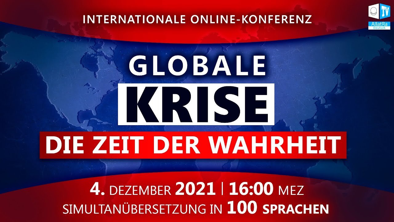 Globale Krise. Die Zeit der Wahrheit |Internationale Online-Konferenz 04.12.2021