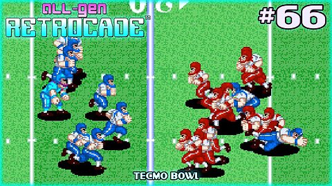 All-Gen Retrocade Ep.66: TECMO BOWL