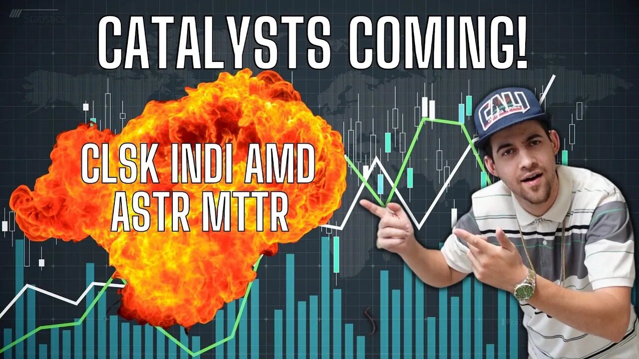 Epic Week Coming! Watch Out For Clsk Indi Amd Astr Mttr Stock