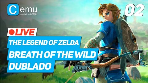 cemu | THE LEGEND OF ZELDA: BREATH OF THE WILD DUBLADO EM PORTUGUÊS | Gameplay no PC #02