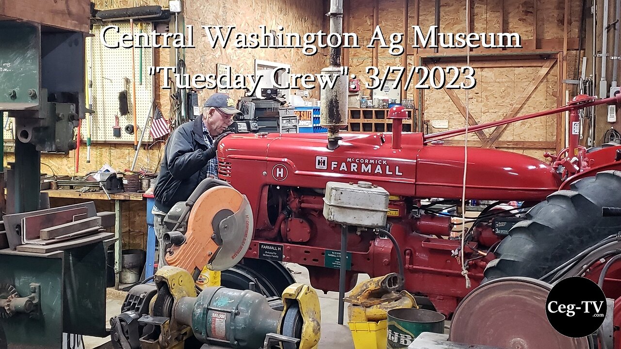 Central Washington Ag Museum Tuesday Crew: 3/7/2023