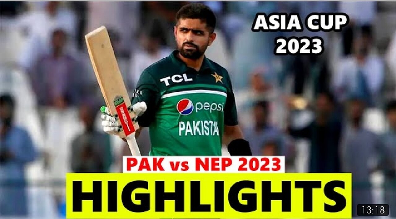 PAK vs NEP Asia Cup Match Highlights 2023 Pakistan vs Nepal Asia Cup 1st Match Highlights 2023