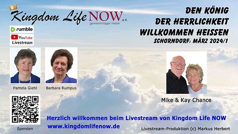 Mike & Kay Chance: "Den König der Herrlichkeit willkommen heißen" (Teil 1)