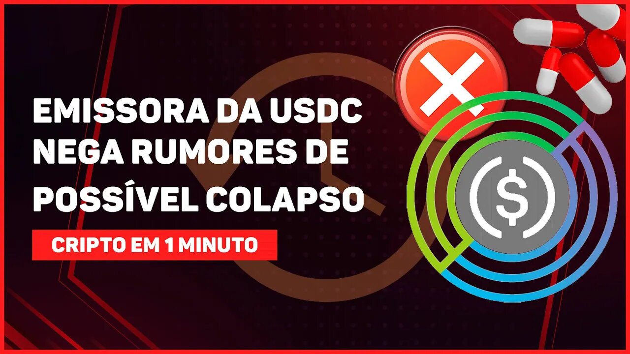 C1: EMISSORA DA USDC NEGA RUMORES DE POSSÍVEL COLAPSO