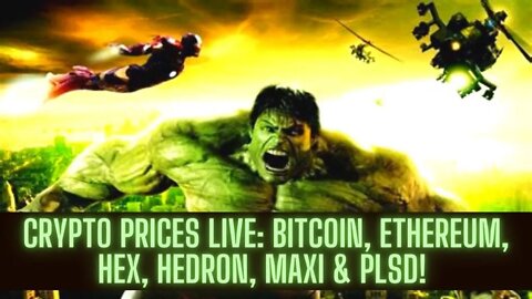 Crypto Prices LIVE: Bitcoin, Ethereum, Hex, Hedron, Maxi & PLSD! Hex Stats Day 929 Results!