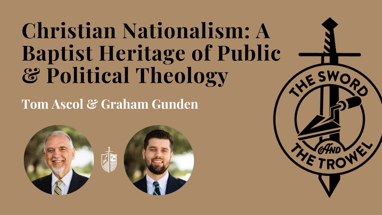 TS&TT: Christian Nationalism: A Baptist Heritage of Public & Political Theology