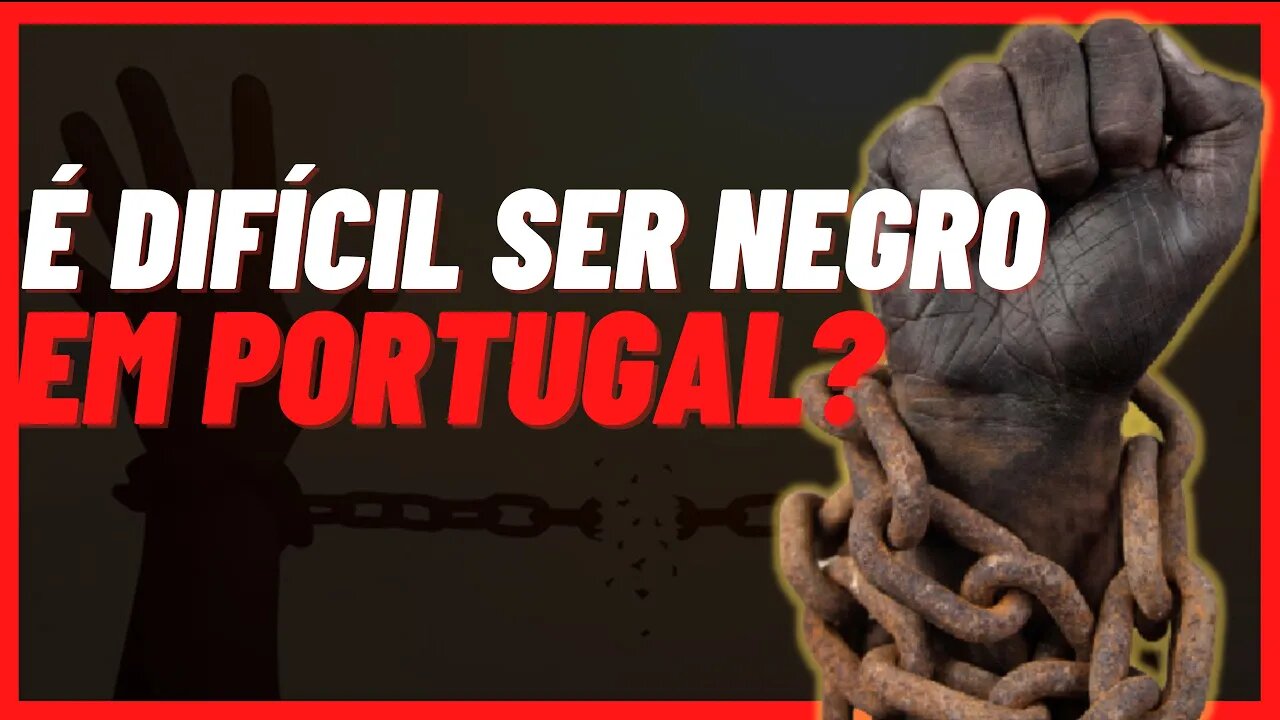 É difícil ser NEGRO em Portugal? Existe preconceito em Portugal?