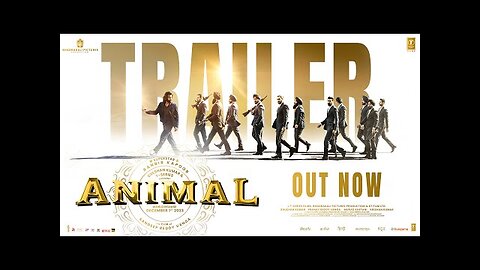 ANIMAL (OFFICIAL TRAILER): Ranbir Kapoor | Rashmika M, Anil K, Bobby D | Sandeep Vanga | Bhushan K