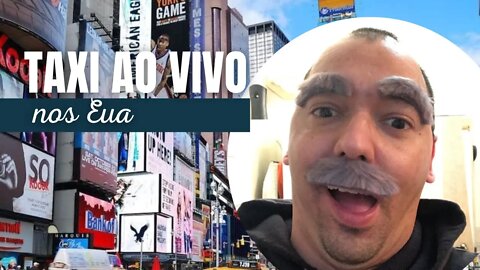 🔴TAXI NA AMÉRICA AO VIVO!