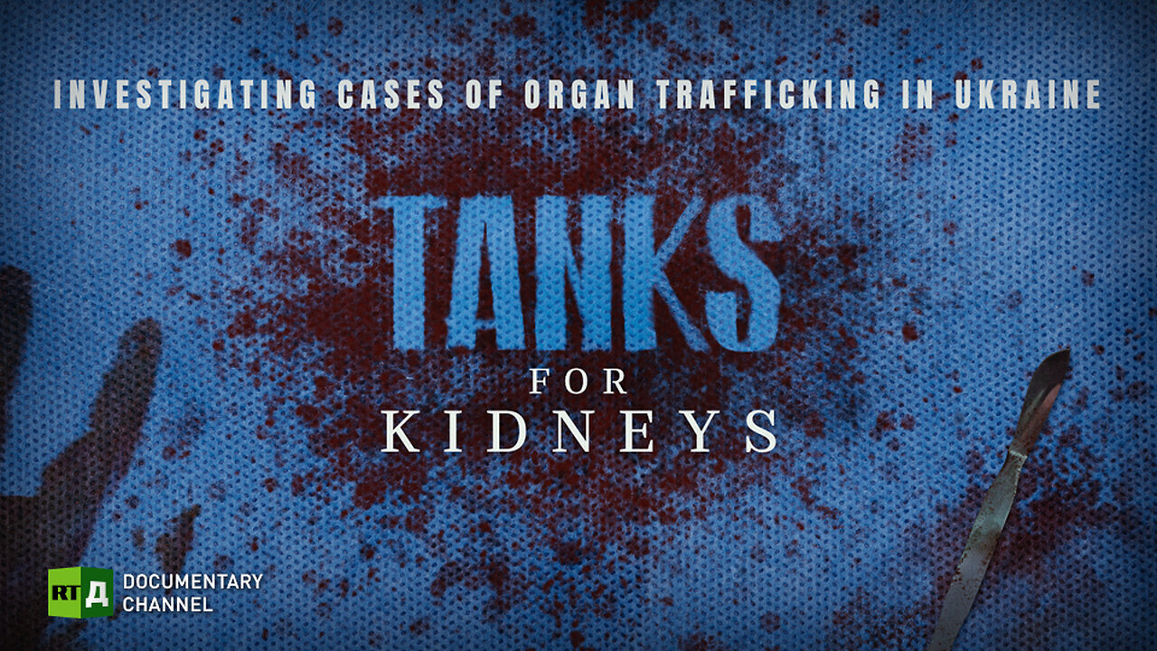RT Documentary:Tanks for Kidneys