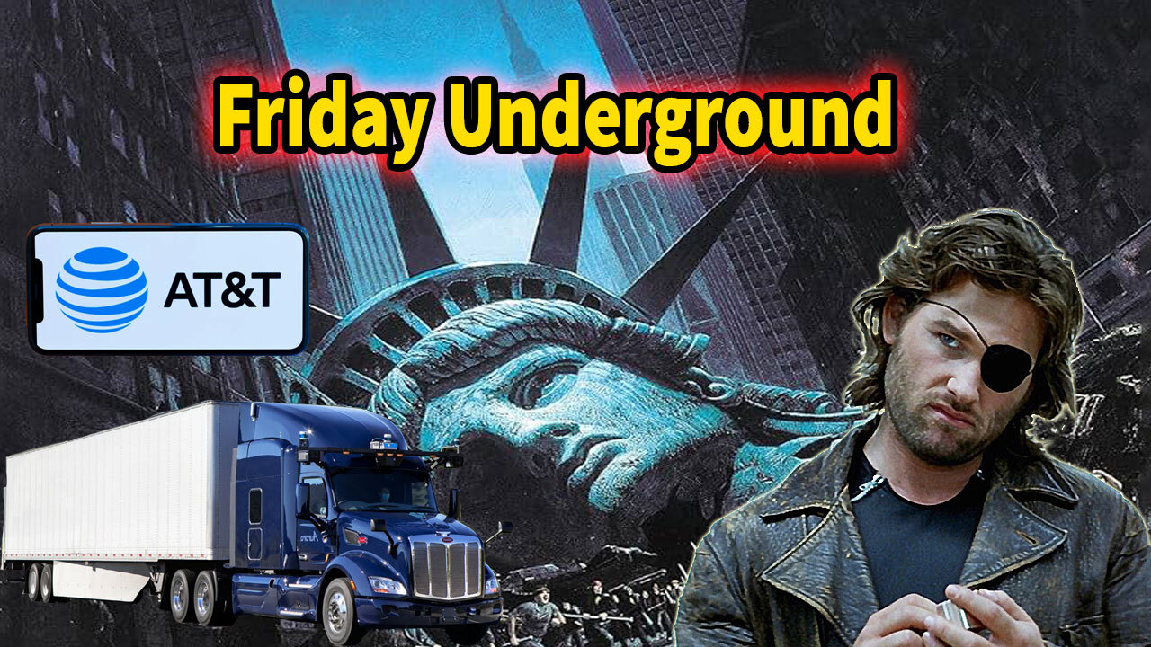 Friday Underground! Escape from New York 2024, Truckers shutting it down! At&t and Internet Hack?!