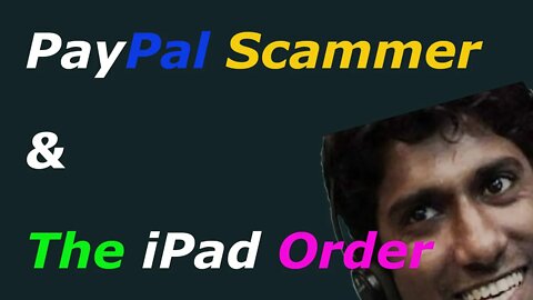 Paypal Scam with an iPad Order