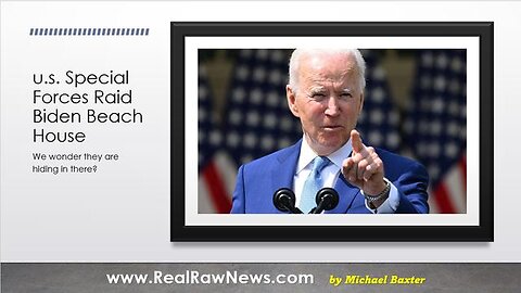 U.S. SPECIAL FORCES RAID BIDEN BEACH HOUSE - TRUMP NEWS