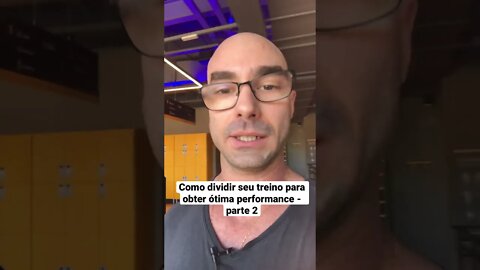 Como dividir seu treino para obter ótima performance- parte 2 #shorts