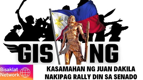 MGA KASAMAHAN NG JUAN DAKILA NAKIISA DIN SA RALLY SA SENADO