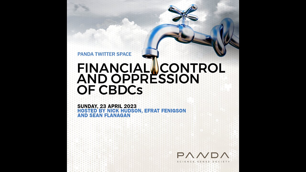 Financial Control and Oppression of CBDCs | PANDATA Twitter Space