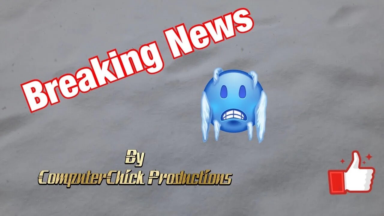 Breaking News - Still Snowing with ComputerChick 👩💻 Productions -