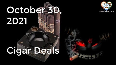 BUY This NOW! Cigar Deals for 10/30/21