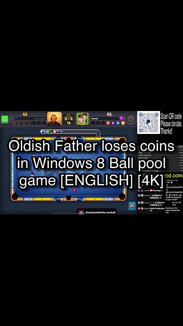 Oldish Father loses coins in Windows 8 Ball pool game [ENGLISH] [4K] 🎱🎱🎱 8 Ball Pool 🎱🎱🎱