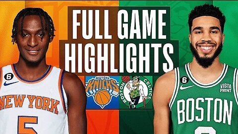 New York Knicks vs. Boston Celtics Full Game Highlights | Mar 5 | 2022-2023 NBA Season