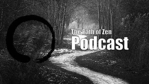 The Path of Zen Podcast - Insanity