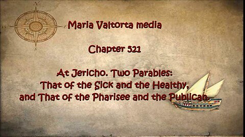 At Jericho. Two Parables. That of the Sick and Healthy and That of the Pharisee and Publican.