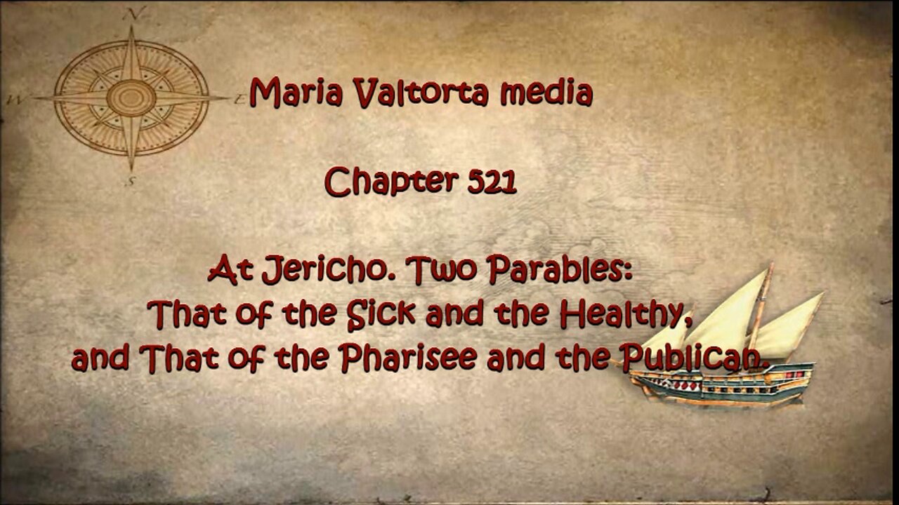 At Jericho. Two Parables. That of the Sick and Healthy and That of the Pharisee and Publican.