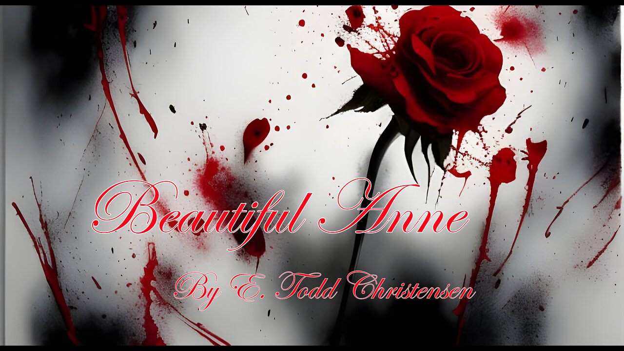 Beautiful Anne | Romantic Thriller (?) Short Story