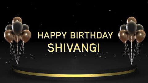 Wish you a very Happy Birthday Shivangi