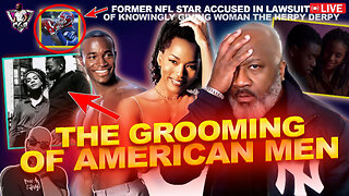 How American Cinema Groomed Men To Take Left Over Women | Ex-NFL'r Sued For THIS