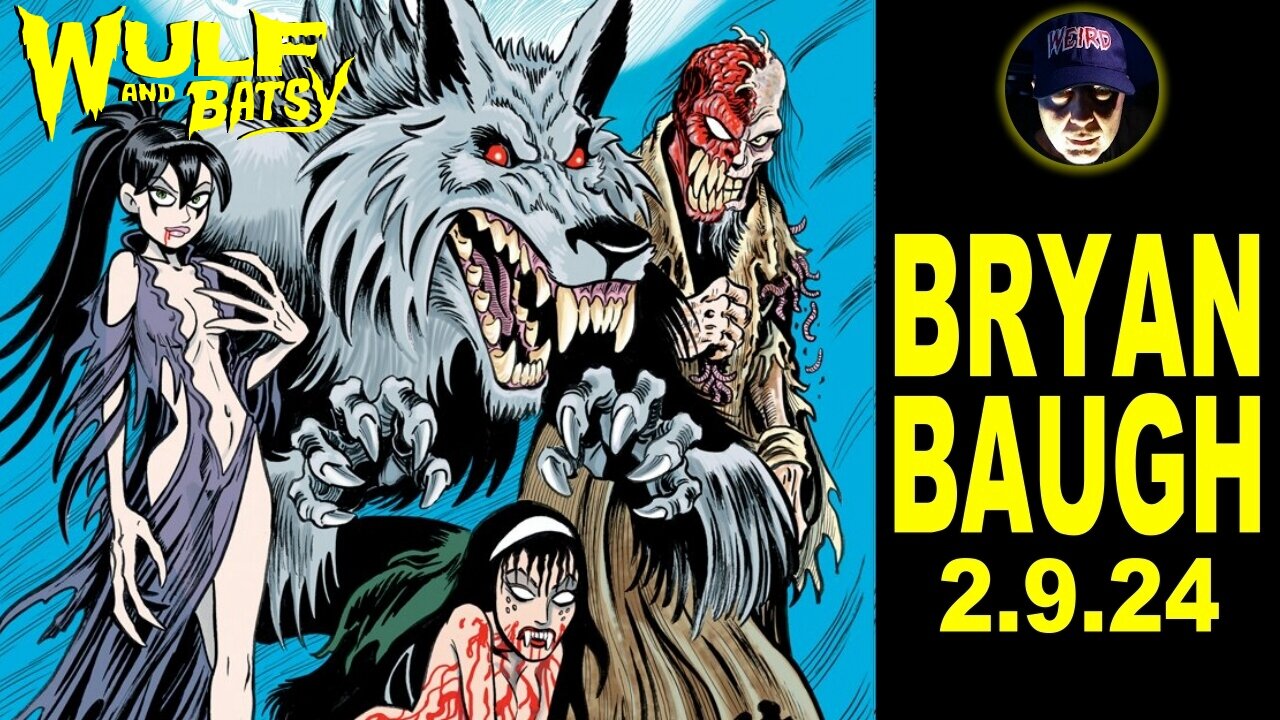 LIVE TONIGHT 8PM EST! WULF and BATSY Comic Book Creator Bryan Baugh