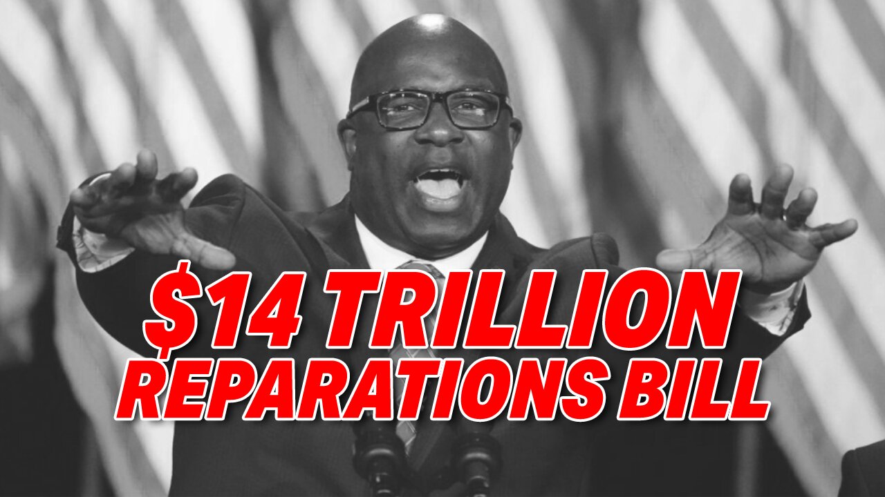 INSANE PROPOSAL: REP. JAMAAL BOWMAN PUSHES $14T REPARATIONS BILL!