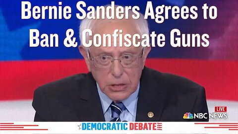 BERNIE SANDERS Agrees To BAN & CONFISCATE GUNS