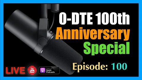 Zero Days to Expiration Podcast 100th Anniversary Special- episode #100