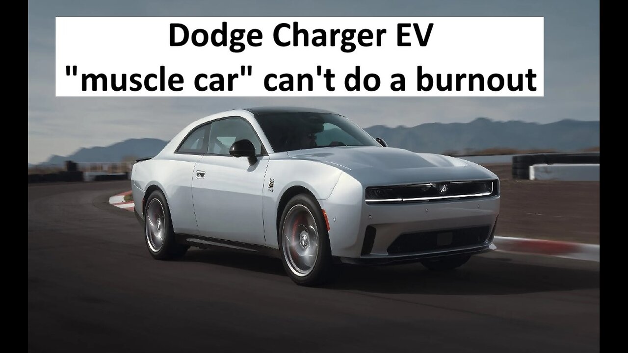 Dodge Charger EV “Muscle Car” cant do burnouts