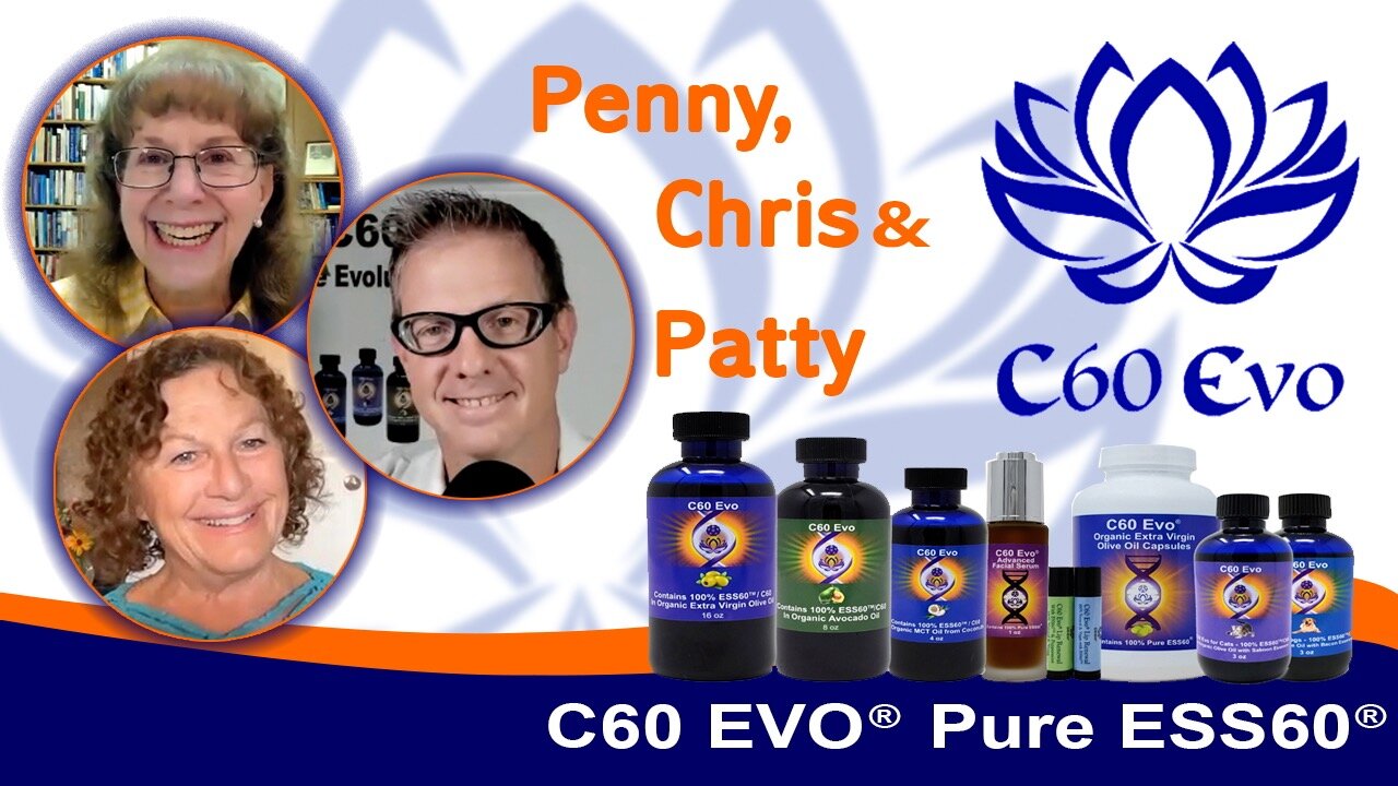 📌📌📌 Penny with Chris & Patty: C60EVO ESS60 - What is it? What's in it? How's it made? Why take it?