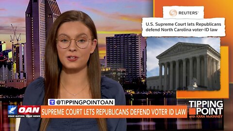 Tipping Point - SCOTUS Strikes Down Democrat Attempt to Sabotage Voter ID Enforcement