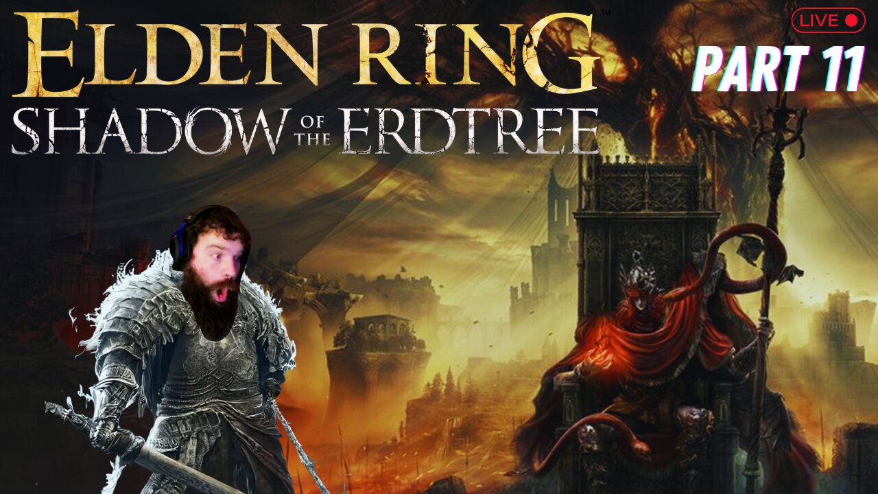 Elden Ring Live!!!! Shadow Of The Erdtree DLC!!!!